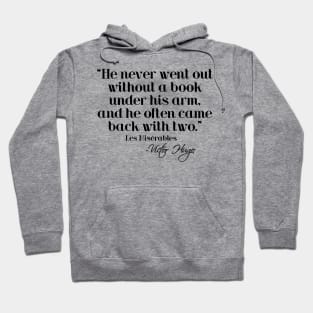 Never went without a book - Victor Hugo Hoodie